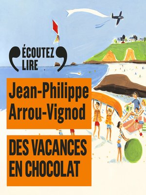 cover image of Histoires des Jean-Quelque-Chose (Tome 4)--Des vacances en chocolat